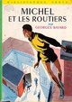  Achetez le livre d'occasion Michel et les routiers de Georges Bayard sur Livrenpoche.com 
