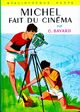  Achetez le livre d'occasion Michel fait du cinéma de Georges Bayard sur Livrenpoche.com 