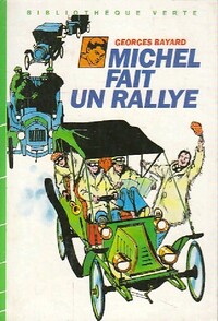  Achetez le livre d'occasion Michel fait un rallye de Georges Bayard sur Livrenpoche.com 