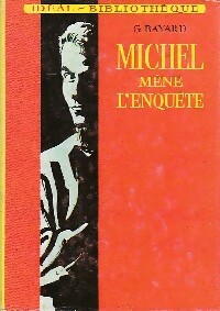  Achetez le livre d'occasion Michel mène l'enquête de Georges Bayard sur Livrenpoche.com 