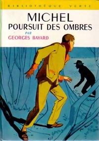  Achetez le livre d'occasion Michel poursuit des ombres de Georges Bayard sur Livrenpoche.com 
