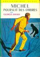  Achetez le livre d'occasion Michel poursuit des ombres de Georges Bayard sur Livrenpoche.com 