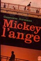  Achetez le livre d'occasion Mickey l'Ange de Geneviève Dormann sur Livrenpoche.com 