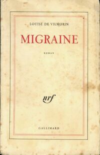  Achetez le livre d'occasion Migraine de Louise De Vilmorin sur Livrenpoche.com 