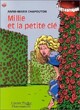  Achetez le livre d'occasion Millie et la petite clé de Anne-Marie Chapouton sur Livrenpoche.com 