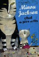  Achetez le livre d'occasion Minou Jackson, chat de père en fils de Sophie Dieuaide sur Livrenpoche.com 