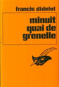 https://www.bibliopoche.com/thumb/Minuit_quai_de_Grenelle_de_Francis_Didelot/200/0015336.jpg