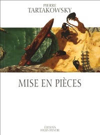  Achetez le livre d'occasion Mise en pièces de Pierre Tartakowsky sur Livrenpoche.com 