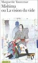  Achetez le livre d'occasion Mishima ou la vision du vide de Marguerite Yourcenar sur Livrenpoche.com 