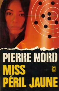  Achetez le livre d'occasion Miss Péril Jaune de Pierre Nord sur Livrenpoche.com 