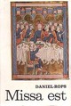  Achetez le livre d'occasion Missa est de Henry Daniel-Rops sur Livrenpoche.com 