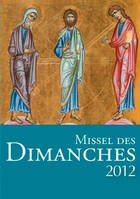  Achetez le livre d'occasion Missel des dimanches 2012 sur Livrenpoche.com 