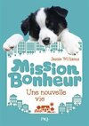  Achetez le livre d'occasion Mission bonheur Tome I : Une nouvelle vie sur Livrenpoche.com 