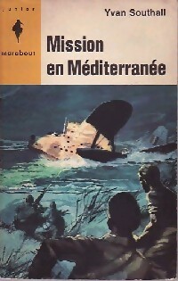  Achetez le livre d'occasion Mission en Méditerrannée de Ivan Southall sur Livrenpoche.com 