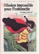  Achetez le livre d'occasion Mission impossible pour Fantômette de Georges Chaulet sur Livrenpoche.com 
