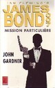  Achetez le livre d'occasion Mission particulière de John Gardner sur Livrenpoche.com 