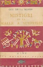  Achetez le livre d'occasion Mistigri et la malle à surprises sur Livrenpoche.com 