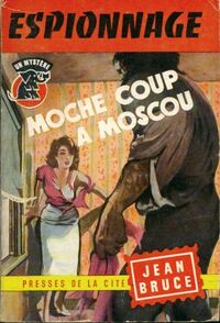 Achetez le livre d'occasion Moche coup à Moscou de Jean Bruce sur Livrenpoche.com 
