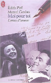  Achetez le livre d'occasion Moi pour toi : lettres d'amour de Marcel Piaf sur Livrenpoche.com 