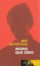  Achetez le livre d'occasion Moins que zéro de Bret Easton Ellis sur Livrenpoche.com 