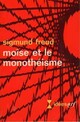  Achetez le livre d'occasion Moïse et le monothéisme de Sigmund Freud sur Livrenpoche.com 