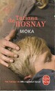  Achetez le livre d'occasion Moka de Tatiana De Rosnay sur Livrenpoche.com 