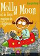  Achetez le livre d'occasion Molly Moon Tome I : Molly Moon et le livre magique de l'hypnose de Georgia Byng sur Livrenpoche.com 