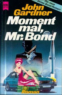  Achetez le livre d'occasion Moment mal, Mr. Bond de John Gardner sur Livrenpoche.com 