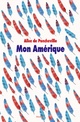  Achetez le livre d'occasion Mon Amérique de Alice De Poncheville sur Livrenpoche.com 