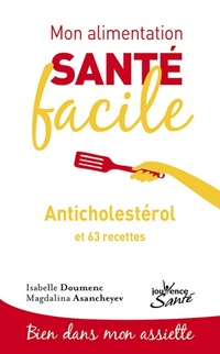  Achetez le livre d'occasion Mon alimentation-santé facile anticholestérol de Isabelle Doumenc sur Livrenpoche.com 