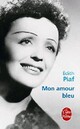  Achetez le livre d'occasion Mon amour bleu de Edith Piaf sur Livrenpoche.com 