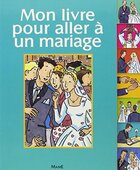  Achetez le livre d'occasion Mon livre pour aller à un mariage sur Livrenpoche.com 