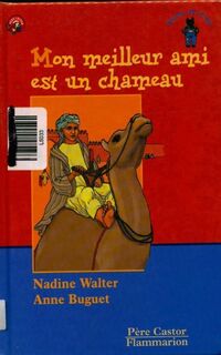  Achetez le livre d'occasion Mon meilleur ami est un chameau de Nadine Walter sur Livrenpoche.com 