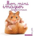  Achetez le livre d'occasion Mon mini imagier des animaux sur Livrenpoche.com 