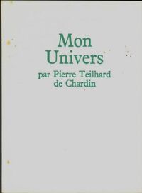  Achetez le livre d'occasion Mon univers de Pierre Teilhard de Chardin sur Livrenpoche.com 