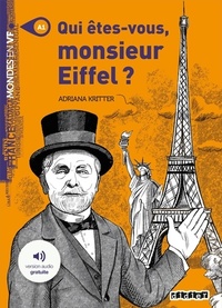  Achetez le livre d'occasion Mondes en VF - Qui êtes-vous Monsieur Eiffel ? - Niv. A1 - Livre + MP3 de Adriana Kritter sur Livrenpoche.com 