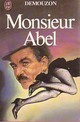  Achetez le livre d'occasion Monsieur Abel de Alain Demouzon sur Livrenpoche.com 