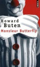  Achetez le livre d'occasion Monsieur Butterfly de Howard Buten sur Livrenpoche.com 