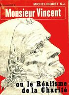  Achetez le livre d'occasion Monsieur Vincent ou le réalisme de la charité sur Livrenpoche.com 