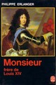  Achetez le livre d'occasion Monsieur frère de Louis XIV de Philippe Erlanger sur Livrenpoche.com 
