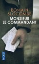  Achetez le livre d'occasion Monsieur le commandant de Romain Slocombe sur Livrenpoche.com 