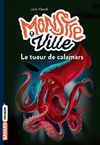  Achetez le livre d'occasion Monstreville Tome IV : Le tueur de calamars sur Livrenpoche.com 