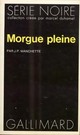  Achetez le livre d'occasion Morgue pleine (Polar) de Jean-Patrick Manchette sur Livrenpoche.com 