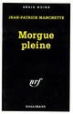  Achetez le livre d'occasion Morgue pleine (Polar) de Jean-Patrick Manchette sur Livrenpoche.com 