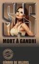  Achetez le livre d'occasion Mort à Gandhi de Gérard De Villiers sur Livrenpoche.com 