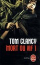  Achetez le livre d'occasion Mort ou vif Tome I de Tom Clancy sur Livrenpoche.com 