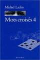  Achetez le livre d'occasion Mots croisés Tome IV Laclos de Michel Laclos sur Livrenpoche.com 
