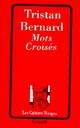  Achetez le livre d'occasion Mots croisés de Tristan Bernard sur Livrenpoche.com 