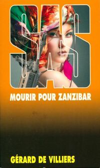  Achetez le livre d'occasion Mourir pour Zanzibar de Gérard De Villiers sur Livrenpoche.com 