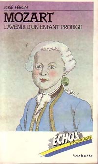  Achetez le livre d'occasion Mozart. L'avenir d'un enfant prodige de José Féron Romano sur Livrenpoche.com 